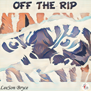OFF THE RIP - LeeSon Bryce