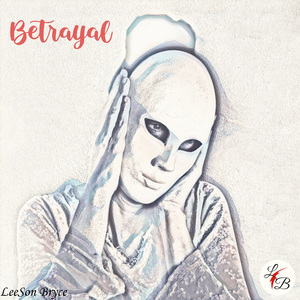 Betrayal - LeeSon Bryce
