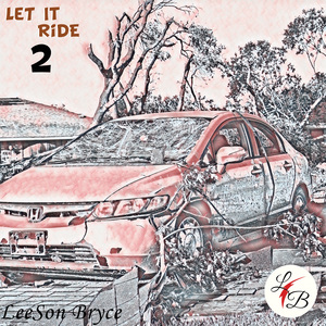 LET IT RIDE 2 - LeeSon Bryce